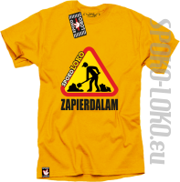 ZAPIERDALAM - Koszulka męska