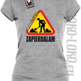 ZAPIERDALAM - Koszulka damska