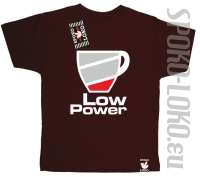 LOW POWER - Koszulka dziecięca