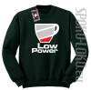 LOW POWER - Bluza STANDARD butelka