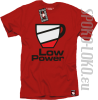 LOW POWER - Koszulka męska red