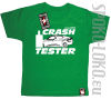 Crash Tester  - koszulka dziecięca - zielony