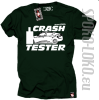 Crash Tester  - koszulka męska - butelkowy